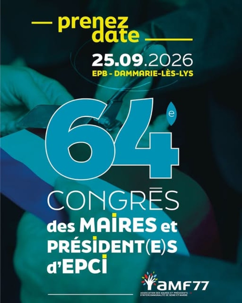 64ème Congrès des Maires et Présidents d'intercommunalité de Seine et Marne